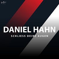 Daniel Hahn – Schliesz deine Augen