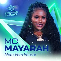 MC Mayarah – Nem Vem Pensar