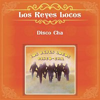 Los Reyes Locos – Disco Cha