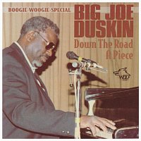 Big Joe Duskin – Down The Road A Piece: Live In Vienna 1982