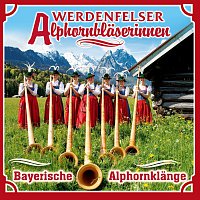 Werdenfelser Alphornblaserinnen – Bayerische Alphornklange