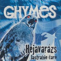 Héjavarázs / Jastrabie čaro