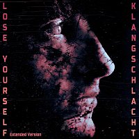Klangschlacht – Lose Yourself (Extended Version)