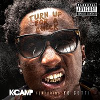 K CAMP, Yo Gotti – Turn Up For A Check