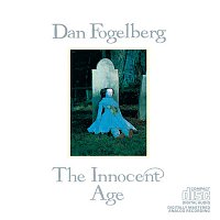 Dan Fogelberg – The Innocent Age