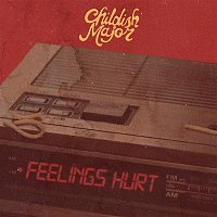 Childish Major – Feelings Hurt