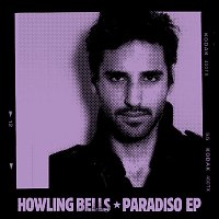 Howling Bells – Paradiso EP [Live At The Paradiso, Amsterdam, NL / November 22, 2008]