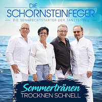 Die Schornsteinfeger – Sommertränen trocknen schnell