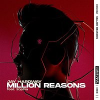 Jay Hardway – Million Reasons (feat. Zophia)