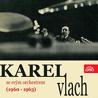 Přední strana obalu CD Hraje Karel Vlach se svým orchestrem (1960 - 1963)