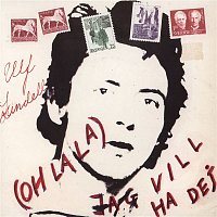 Ulf Lundell – (Oh la la) Jag vill ha dej