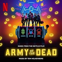 Tom Holkenborg – Army of the Dead (Music From the Netflix Film)