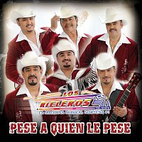 Los Rieleros Del Norte – Pese A Quien Le Pese