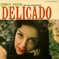 Percy Faith & His Orchestra – Delicado