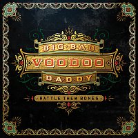 Big Bad Voodoo Daddy – Rattle Them Bones