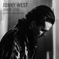 Jonny West – Makin’ Love [Performance Version]