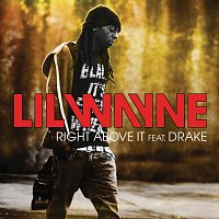 Lil Wayne, Drake – Right Above It [Edited Version]