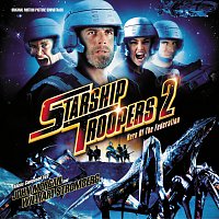 John Morgan, William Stromberg – Starship Troopers 2: Hero Of The Federation [Original Motion Picture Soundtrack]