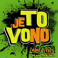 Žádnej Stres – To je vono