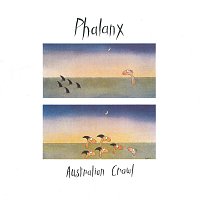 Australian Crawl – Phalanx [Remastered]