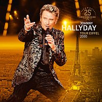 Johnny Hallyday – Tour Eiffel 2000 - 25eme anniversaire [Live a la tour Eiffel, Paris / 10 juin 2000]