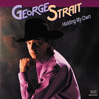 George Strait – Holding My Own