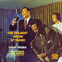 Louis Prima, Sam Butera & The Witnesses, Keely Smith – The Wildest Show At Lake Tahoe