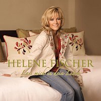 Helene Fischer – Lass Mich In Dein Leben
