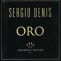 Sergio Denis – Serie Oro