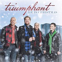Triumphant – He Is Christmas