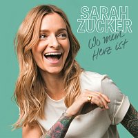 Sarah Zucker – Wo mein Herz ist
