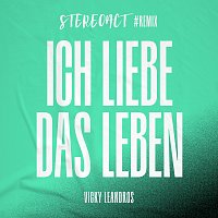 Vicky Leandros, Stereoact – Ich liebe das Leben [Stereoact #Remix]