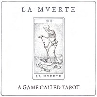 La Mverte – A Game Called Tarot