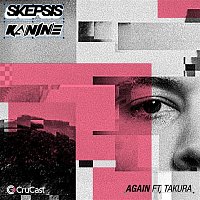Skepsis, Kanine, Takura – Again (feat. Takura)