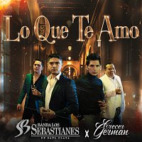 Banda Los Sebastianes De Saúl Plata, Crecer Germán – Lo Que Te Amo