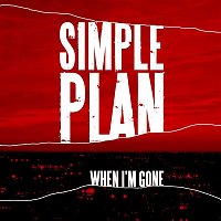 Simple Plan – When I'm Gone