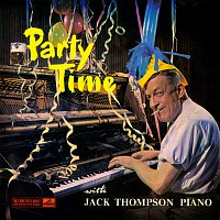Jack Thompson – Party Time