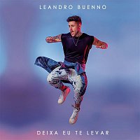 Leandro Buenno – Deixa Eu Te Levar