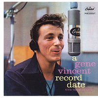 Gene Vincent & His Blue Caps – A Gene Vincent Record Date