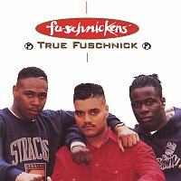 Fu-Schnickens – True Fuschnick EP