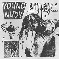 Young Nudy – Anyways