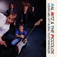 Pal Ritz & The Piccolos – Locka mej att alska