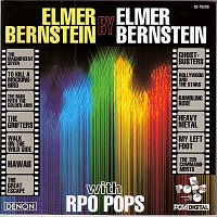 Elmer Bernstein, The Royal Philharmonic Pops Orchestra – Elmer Bernstein by Elmer Bernstein