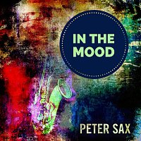 Peter Sax – In the Mood (Radio Edit)