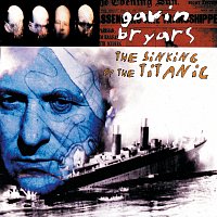 Přední strana obalu CD Bryars: The Sinking Of The Titanic