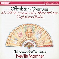 Philharmonia Orchestra, Sir Neville Marriner – Offenbach: Overtures - La belle Hélene etc.