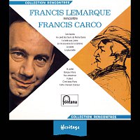 Francis Lemarque – Heritage - Francis Lemarque Rencontre Francis Carco - Fontana (1966)