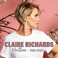 Claire Richards – 7 Billion (Remixes)