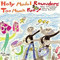 Holy Modal Rounders – Too Much Fun!