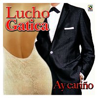 Lucho Gatica – Ay Carino
